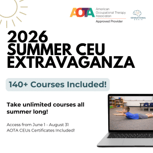 2026 Summer CEU Extravaganza offers 140+ courses. Access from June 1 - August 31. AOTA CEUs Certificates included.